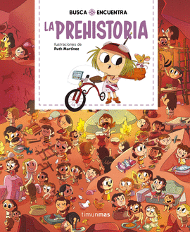 BUSCA Y ENCUENTRA: LA PREHISTORIA