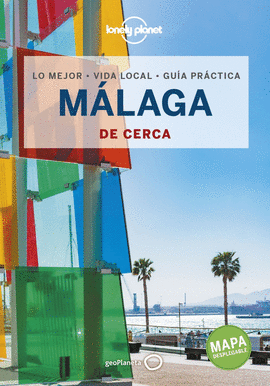 MÁLAGA DE CERCA 2022 (LONELY PLANET DE CERCA)