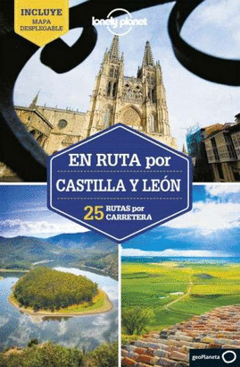 CASTILLA Y LEÓN 2022 LONELY PLANET EN RUTA)