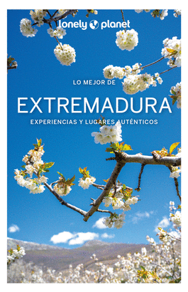 EXTREMADURA 2022 (LONELY PLAMET LO MEJOR)
