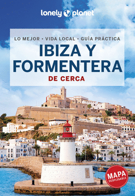 IBIZA Y FORMENTERA 2023 (LONELY PLANET DE CERCA)