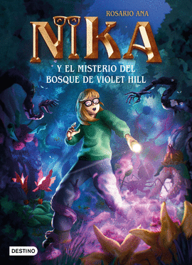 NIKA 2: EL MISTERIO DEL BOSQUE DE VIOLET HILL