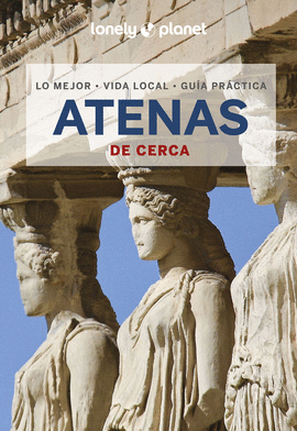ATENAS 2023 (LONELY PLANET DE CERCA)