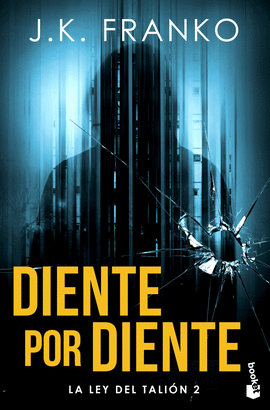 LA LEY DEL TALIÓN 2: DIENTE POR DIENTE