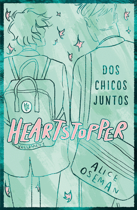 HEARTSTOPPER 1: DOS CHICOS JUNTOS. EDICIÓN ESPECIAL