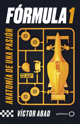 FÓRMULA 1 (ANATOMÍA DE UNA PASIÓN)