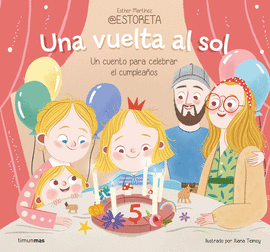 UNA VUELTA AL SOL (UN CUENTO PARA CELEBRAR EL CUMPLEAÑOS