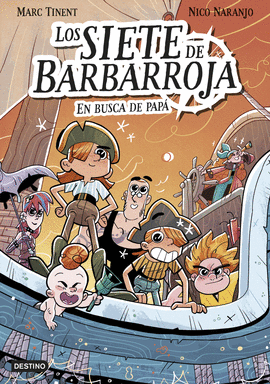 LOS SIETE DE BARBARROJA 1. EN BUSCA DE PAPA