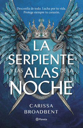 LA SERPIENTE Y LAS ALAS DE LA NOCHE (REINOS DE NYAXIA 1)