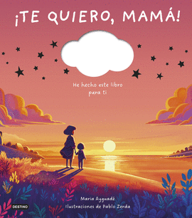 TE QUIERO, MAMA!