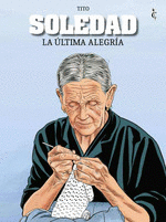 SOLEDAD 1: LA ÚLTIMA ALEGRÍA