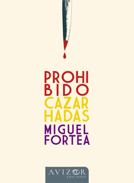 PROHIBIDO CAZAR HADAS