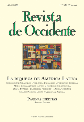 REVISTA DE OCCIDENTE 539: LA RIQUEZA EN AMERICA LATINA