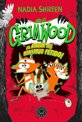 GRIMWOOD 03: EL ATAQUE DEL MONSTRUO FÉTIDO