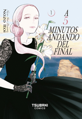 A 5 MINUTOS ANDANDO DEL FINAL Nº 01/02