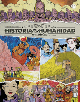 HISTORIA DE LA HUMANIDAD EN VIÑETAS 6: CHINA
