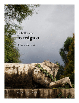 BELLEZA DE LO TRAGICO, LA