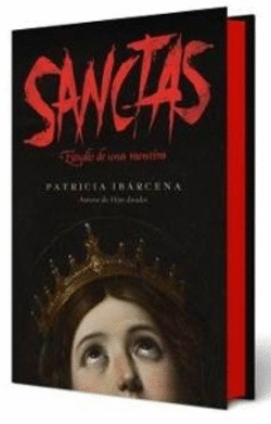 SANCTAS: ESTUDIO DE UNA MENTIRA