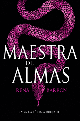 MAESTRA DE ALMAS (SAGA LA ULTIMA BRUJA 3)