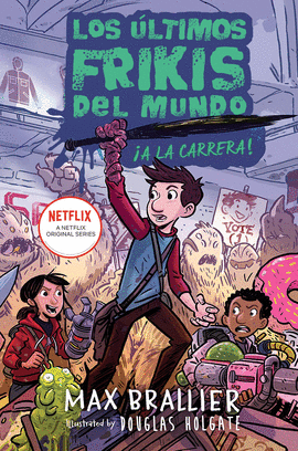 LOS ÚLTIMOS FRIKIS DEL MUNDO: ¡EN CAMPAÑA!
