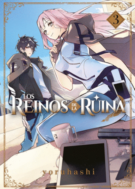 LOS REINOS DE LA RUINA Nº 03