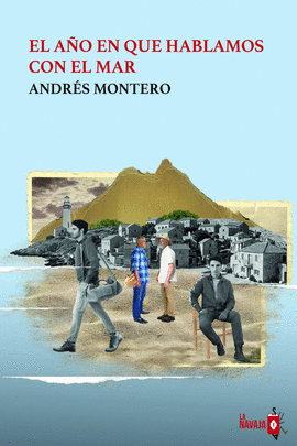 EL AÑO EN QUE HABLAMOS CON EL MAR