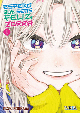 ESPERO QUE SEAS FELIZ, ZORRA Nº 01