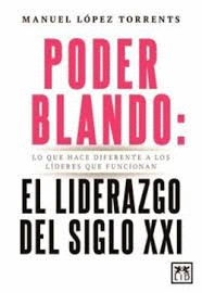 PODER BLANDO: EL LIDERAZGO DEL SIGLO XXI