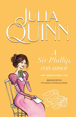 A SIR PHILLIP CON AMOR (BRIDGERTON 5)