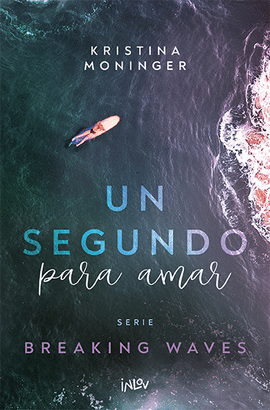 UN SEGUNDO PARA AMAR (BREAKING WAVES 1)