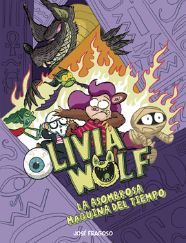 OLIVIA WOLF 4: LA ASOMBROSA MÁQUINA DEL TIEMPO