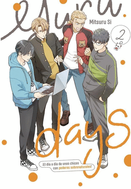 YURU DAYS: EL DIA A DIA DE UNOS CHICOS CON PODERES SOBRENATURALES Nº 02