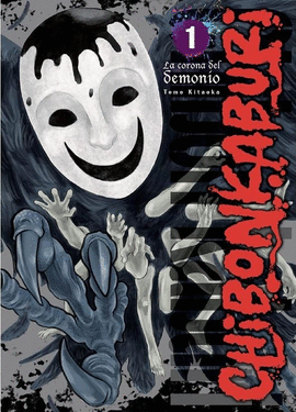 CHIBONKABURI: LA CORONA DEL DEMONIO Nº 01/03