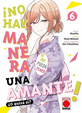 ¡NO HAY MANERA DE QUE PUEDA TENER UNA AMANTE! ¿O QUIZÁ SÍ? Nº 06