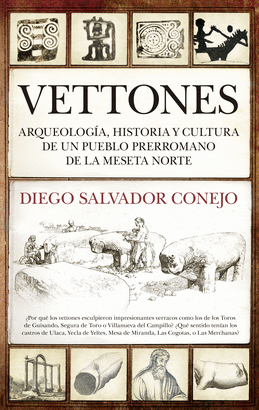 VETTONES: ARQUEOLOGÍA, HISTORIA
