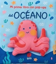 MI PRIMER LIBRO CON POP-UPS DEL OCÉANO
