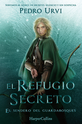 REFUGIO SECRETO, EL (EL SENDERO DEL GUARDABOSQUES 5)