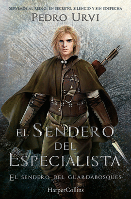 SENDERO DEL ESPECIALISTA, EL (EL SENDERO DEL GUARDABOSQUES 6)