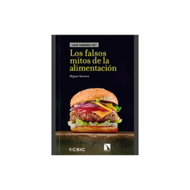 LOS FALSOS MITOS DE LA ALIMENTACIÓN (2ª ED. ACTUALIZADA)