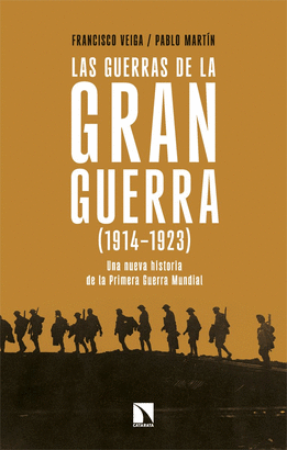 LAS GUERRAS DE LA GRAN GUERRA (1914-1923)