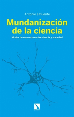 MUNDANIZACIÓN DE LA CIENCIA