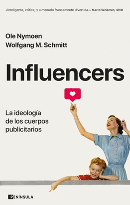 INFLUENCERS: LA IDEOLOGÍA DE LOS CUERPOS PUBLICITARIOS