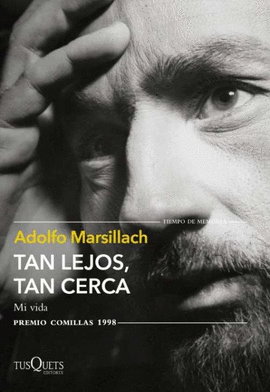TAN LEJOS, TAN CERCA (MI VIDA)
