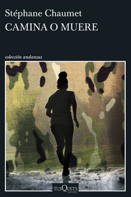 CAMINA O MUERE