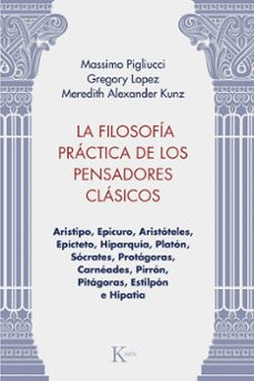 LA FILOSOFÍA PRÁCTICA DE LOS PENSADORES CLÁSICOS
