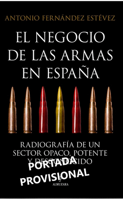 EL NEGOCIO DE LAS ARMAS EN ESPAÑA
