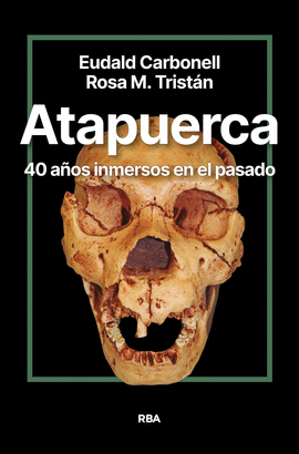 ATAPUERCA: 40 AÑOS INMERSOS EN EL PASADO