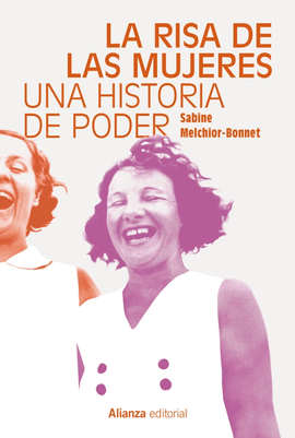 LA RISA DE LAS MUJERES (UNA HISTORIA DE PODER)