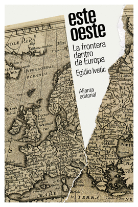 ESTE/OESTE (LA FRONTERA DENTRO DE EUROPA)