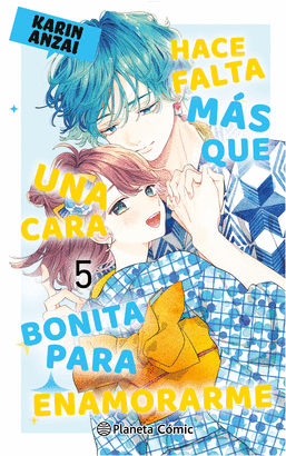HACE FALTA MAS QUE UNA CARA BONITA PARA ENAMORARME Nº 05